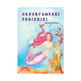 AKVARYUMDAKI DENIZ KIZI - MIYASE SERTBARUT