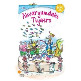 Akvaryumdaki Tiyatro -Behiç Ak