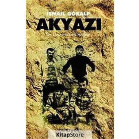 AKYAZI BIR DEVRIMCININ ANILARI - İSMAİL GÖKALP