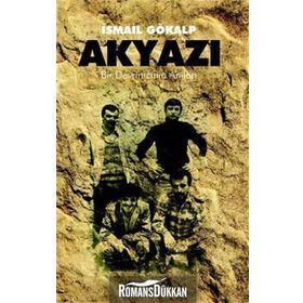 AKYAZI BIR DEVRIMCININ ANILARI - İSMAİL GÖKALP