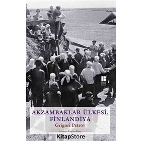 AKZAMBAKLAR ÜLKESINDE, FINLANDIYA - GRIGORI PETROV