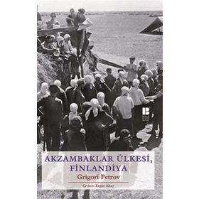 AKZAMBAKLAR ÜLKESINDE, FINLANDIYA - GRIGORI PETROV