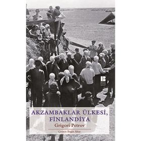 AKZAMBAKLAR ÜLKESINDE, FINLANDIYA - GRIGORI PETROV