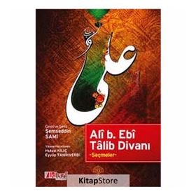 ALÎ B. EBÎ TÂLIB DIVANI - İMAM ALI B. EBI TALIB