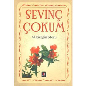 AL ÇİÇEĞİN MORU - SEVİNÇ ÇOKUM