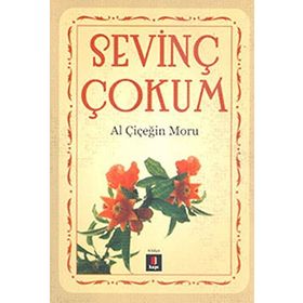 AL ÇİÇEĞİN MORU - SEVİNÇ ÇOKUM