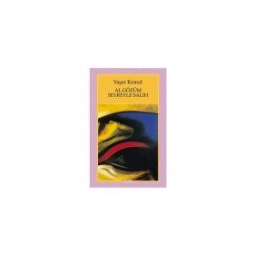 AL GÖZÜM SEYREYLE SALIH - YAŞAR KEMAL (ISBN:9789750807275)