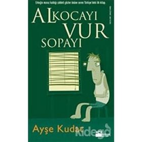 Al Kocayı Vur Sopayı - Ayşe Kudat