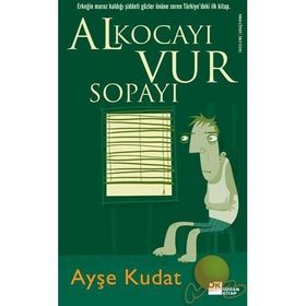 Al Kocayı Vur Sopayı - Ayşe Kudat