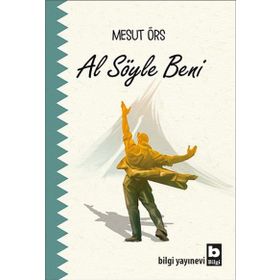 Al Söyle Beni - Mesut Örs