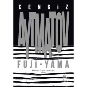 AL YAZMALIM SELVI BOYLUM ERKEN GELEN TURNALAR FUJI YAMA - DENIZ KIYISINDA KOŞAN ALA KÖPEK - CENGIZ AYTMATOV