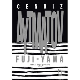 AL YAZMALIM SELVI BOYLUM ERKEN GELEN TURNALAR FUJI YAMA - DENIZ KIYISINDA KOŞAN ALA KÖPEK - CENGIZ AYTMATOV