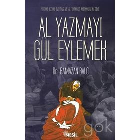 AL YAZMAYI GÜL EYLEMEK - RAMAZAN BALCI