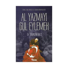 AL YAZMAYI GÜL EYLEMEK - RAMAZAN BALCI