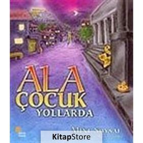 Ala Çocuk Yollarda - Mine Soysal