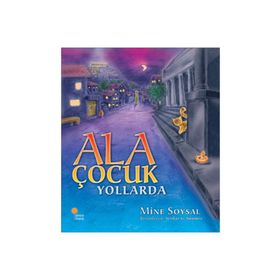 Ala Çocuk Yollarda - Mine Soysal