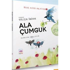 Ala Çumguk Bilge Kutad Anlatıyor 1 Ötüken Neşriyat