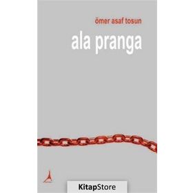 Ala Pranga - Ömer Asaf Tosun