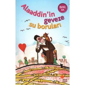 ALAADDIN'IN GEVEZE SU BORULARI (8-12 YAŞ) - BEHİÇ AK