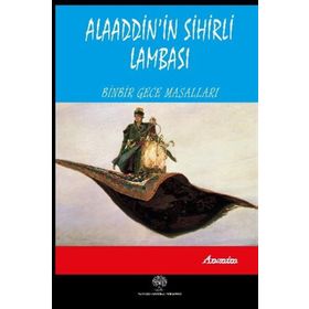 Alaaddin'in Sihirli Lambası - Binbir Gece Masalları - Kolektif