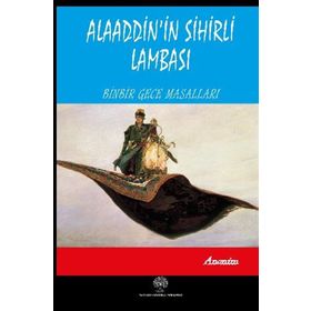 Alaaddin'in Sihirli Lambası - Binbir Gece Masalları - Kolektif