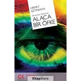 ALACA BIR ÖFKE - HIKMET ÇETİNKAYA