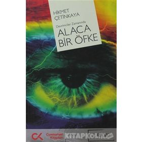 ALACA BIR ÖFKE - HIKMET ÇETİNKAYA