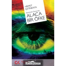 ALACA BIR ÖFKE - HIKMET ÇETİNKAYA