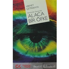 ALACA BIR ÖFKE - HIKMET ÇETİNKAYA