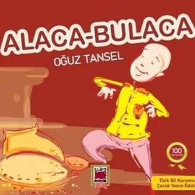 ALACA - BULACA - OĞUZ TANSEL