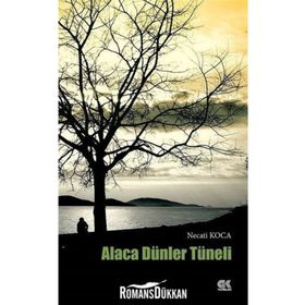 Alaca Dünler Tüneli - Necati Koca
