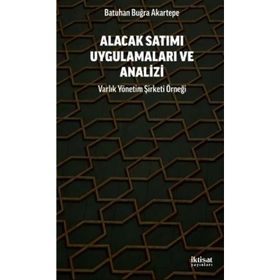 Alacak Satımı Uygulamaları ve Analizi - Batuhan Buğra Akartepe