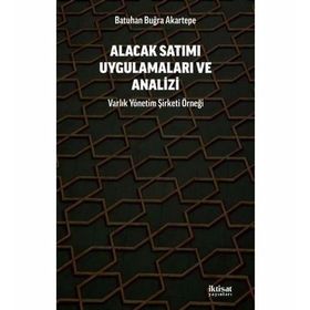 Alacak Satımı Uygulamaları ve Analizi - Batuhan Buğra Akartepe