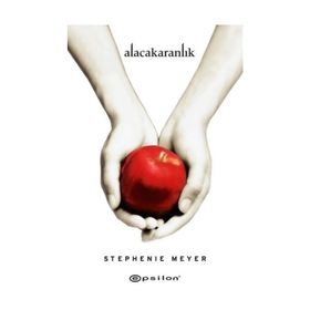 Alacakaranlık - 10.Yıla Özel Baskı -Stephenie Meyer