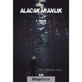 Alacakaranlık 2. Perde - Mehmet Uyur