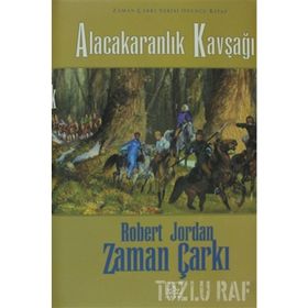 ALACAKARANLIK KAVŞAĞI ZAMAN ÇARKI SERISI 10. CILT (CILTLI) - ROBERT JORDAN