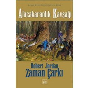 ALACAKARANLIK KAVŞAĞI ZAMAN ÇARKI SERISI 10. CILT (CILTLI) - ROBERT JORDAN