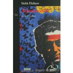 ALACAKARANLIK SÂYERÛŞEN - SADIK HIDAYET