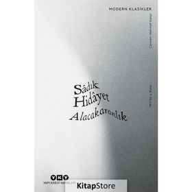 ALACAKARANLIK SÂYERÛŞEN - SADIK HIDAYET