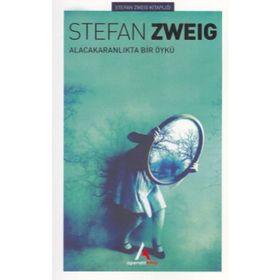 Alacakaranlıkta Bir Öykü - Stefan Zweig