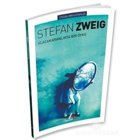 Alacakaranlıkta Bir Öykü - Stefan Zweig