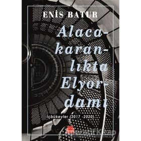 Alacakaranlikta Elyordamı - Enis Batur