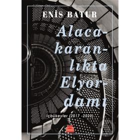 Alacakaranlikta Elyordamı - Enis Batur