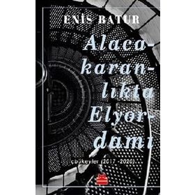 Alacakaranlikta Elyordamı - Enis Batur