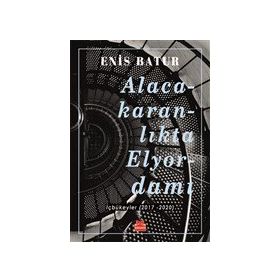 Alacakaranlikta Elyordamı - Enis Batur