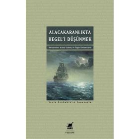 Alacakaranlıkta Hegel’i Düşünmek - Ayrıntı Yayınları - Kolektif