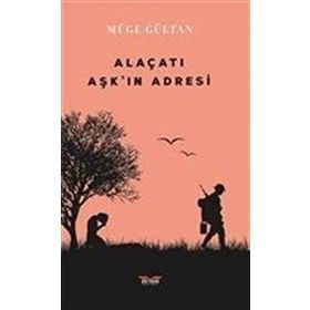 Alaçatı Aşk'ın Adresi - Müge Gültan