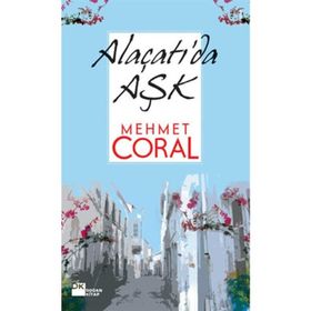 ALAÇATI'DA AŞK - MEHMET CORAL