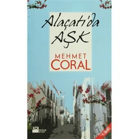 ALAÇATI'DA AŞK - MEHMET CORAL