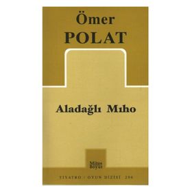 ALADAĞLI MIHO - ÖMER POLAT